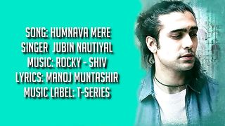Humnava Mere (LYRICS) - Jubin Nautiyal