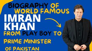 Imran Khan.From Play boy to Prime minister of pakistan