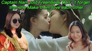 Captain Nam say in Live scream that don’t forget that she made FreenBeck fall in love_ #freenbeck.