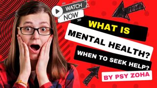 Understanding Mental Health: "Signs, Symptoms, and When to Seek Help"