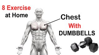 Build a Powerful Chest with These Top 8 Dumbbell Workouts | Home chest workout with dumbbells