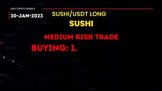 SUSHI - Daily Crypto Signals - 30 JAN 23