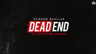 Dead End - (Full Song) - Gurnam Bhullar - Gill Raunta - New Punjabi Songs 2020 - Jass Records.
