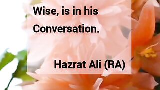 Wisdom quote#4 Hazrat Ali (RA)