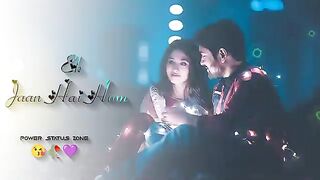 Chaha Hai tujhko New Wahtsup Status Song