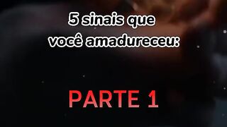 5 sinais que você amadureceu