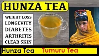 Hunza Tea  ہنزا چائے Tumuru Tea // Hunza Tea For Weight Loss, LongVity, Diabetes & Clear Skin