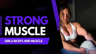 Strong is the New Beautiful: Girls and Muscle | Big Biceps | FBB | 4K
