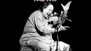 Sano Ik pal cheen na aa wy  ! Nusrat Fathe Ali Khan