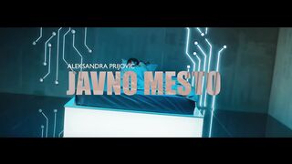 Aleksandra Prijovic - Javno Mesto (Official Video 2022)