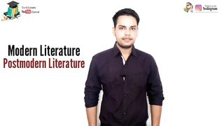 History of English Literature : Modern Literature, Post-Modern, Post-colonial Literature