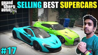 SELLING STOLEN SUPERCARS FOR REVENGE - GTA V GAMEPLAY #17