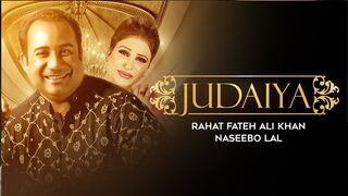 Judaiya Full Song Lyrics - Rahat Fateh Ali Khan x Naseebo La