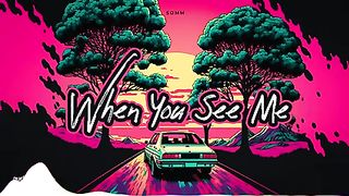 When You See Me — SOMM | Free Background Music | Audio Library Release