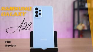 Samsung galaxy A23/Full review.