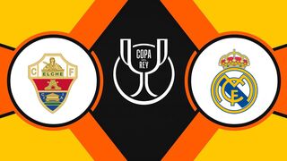 Copa del Rey | 20/01/2022 | Elche - Real Madrid 1:2