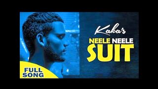 Neele Neele suit song|kaka new song|