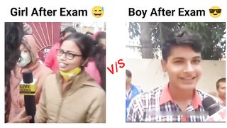 Girls after exam VS Boys after exam.