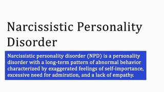 Narcissistic Personality Disorder symptoms, causes, diagnosis & treatment