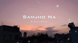 jana samjho naa nice song