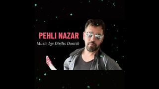 Song: Pehli Nazar