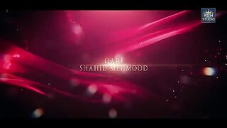 Qari_Shahid_Mehmood_||_Hum_Bhi_Ay_Kash_Madine_Bulaye_Jaty_||_Heart_Touching_Kalam_2022(360p)