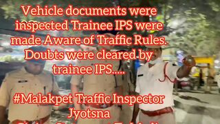 Vehicle documents were inspected Trainee IPS were made Aware of Traffic Rules
