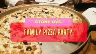 Pizza Party | STONE OVE | Family Party #pizzalover #pizzaparty #foodies #deleciousfood #pizzatime
