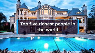 World's Top 5 Richest People In 2023