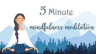 5 minutes Meditation
