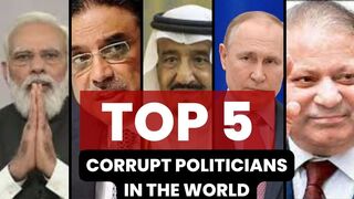 Exposing the Top 5 Most Corrupt Politicians in the World