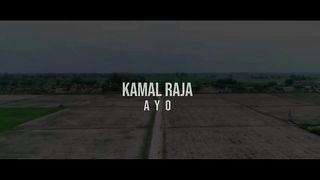 Kamal Raja AYO Official Song