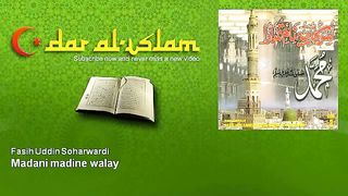 Fasih Uddin Soharwardi - Madani madine walay - Dar al Islam (360p). https://www.febspot.com/ref/92368