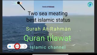 Two sea meating best islamic status Surah Ar-Rahman urdu translation Atlantic meet Pecific by Quran...