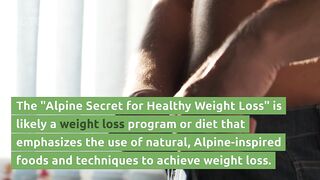 The Alpine Secret For Healthy Weight Loss