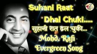 Mohd. Rafi _ Evergreen Song _ Suhani Raat Dhal Chuki