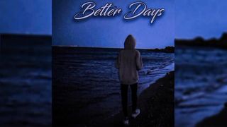 BETTER DAYS - Nitra X (Official Lyrical Video)