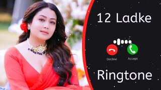 Song 12 larke | Neha kakkar