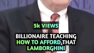 Billionaire Motivation how to afford Lamborghini