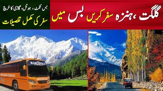 Bus service from Islamabad to Gilgit, Hunza Travel Service - How much fare from Rawalpindi to Gilgit by bus?