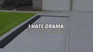 I hate drama love