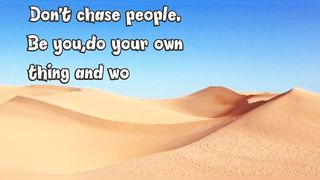 Dont Chase People