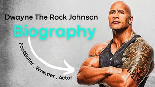 The Rock Biography | Dwayne Rock Johnson