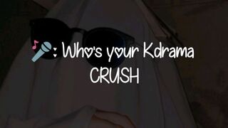 Who's your kdrama crush