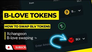 How to buy and swap B-love tokens | Xchangeon| sign up