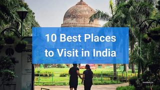 10 Best Places to Visit in India