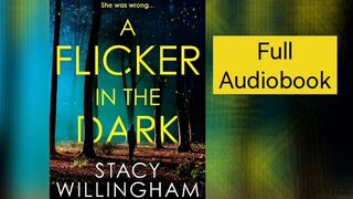 Flicker in Dark | Stacy Willingham Mystery Thriller Crime Suspense Murder Psychological Audiobook