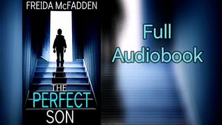 THE PERFECT SON | Freida McFadden Mystery Thriller Suspense Crime Murder Psychological Serial Audiobook