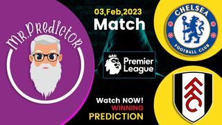 Chelsea vs Fulham Premier League 2022-23 Prediction with Mr Predictor