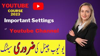 Important Settings Of YouTube Channel 2023 | YouTube Course 2023 Part 4 | Meshah Tech